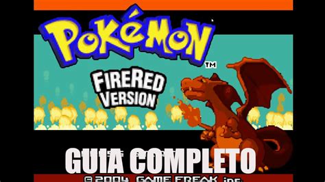 GUIA de Pokemon Rojo Fuego JUEGO COMPLETO en Español - YouTube