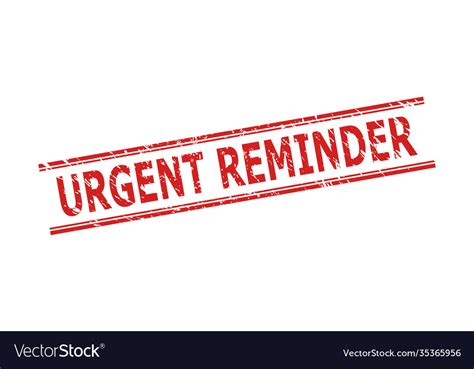 Urgent reminder seal with grunged texture Vector Image