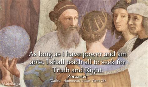 Zoroaster Quotes (Excerpts from the Gathas)