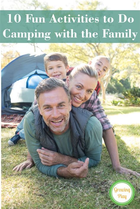 10 Fun Activities to Do While Camping with the Family - Growing Play ...