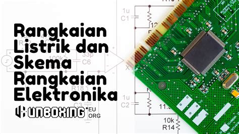 Rangkaian Listrik dan Skema Rangkaian Elektronika