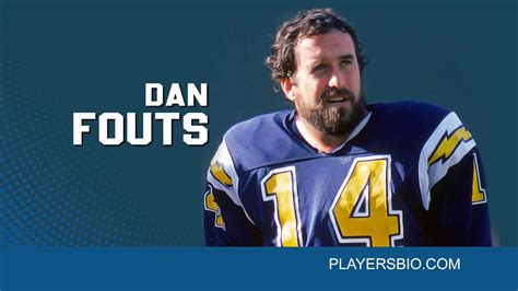 Dan Fouts [2024 Update]: Career, Net Worth, Wife & Kids - Players Bio