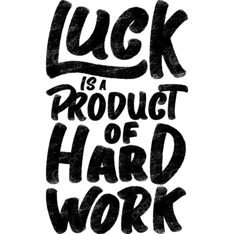 Luck Is A Product Of Hard Work Motivational Typography Quote Design, Motivational, Quote, Hard ...