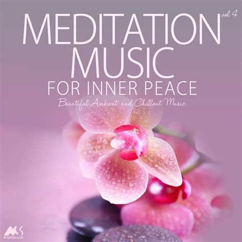 Meditation Music for Inner Peace Vol.4 - M-Sol Records