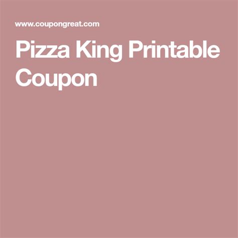 Pizza King Printable Coupon | Pizza king, Printable coupons, Coupons