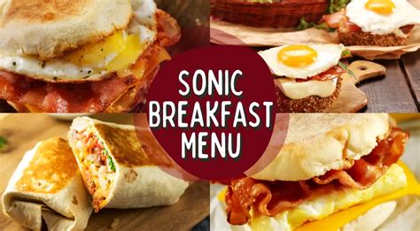 Sonic Breakfast Menu with Prices 2024 [Sandwiches, Burritos, Toaster ...