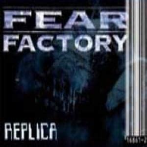 Fear Factory – Replica Lyrics | Genius Lyrics