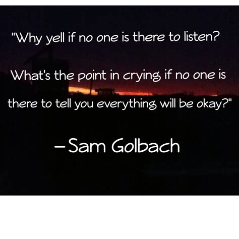 Sam Golbach quote | Pretty quotes, Inspirational quotes, Quotes deep