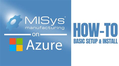 NEW! MISys Manufacturing in The Cloud - MISys on Azure - YouTube