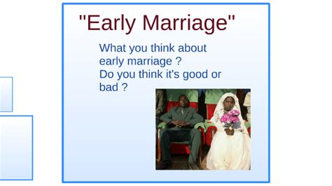 ***Early Marriage**** by afruza ahmed on Prezi