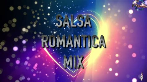 SALSA ROMANTICA MIX - YouTube