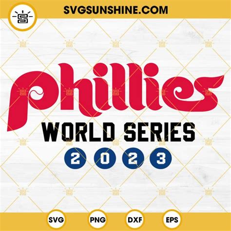 Phillies World Series 2023 SVG, Philadelphia Phillies Baseball SVG PNG ...