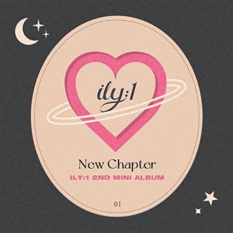 ILY:1 "New Chapter" Album Info (Updated!) - Kpop Profiles