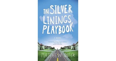 The Silver Linings Playbook by Matthew Quick