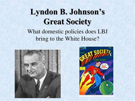 PPT - Lyndon B. Johnson’s Great Society PowerPoint Presentation, free ...