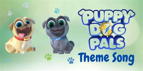 Puppy Dog Pals Theme Song - Pet Parent Playbook