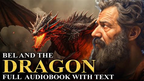 BEL AND THE DRAGON 🔥 Excluded From The Bible | The Apocrypha | Full Audiobook With Text (KJV ...