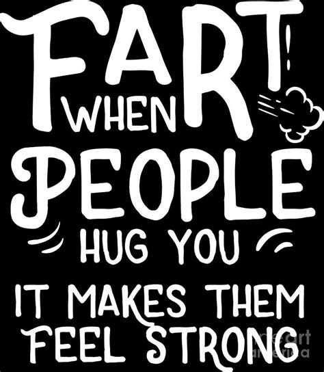 Fart When People Hug You Funny Joke Humor Gift Digital Art by ...