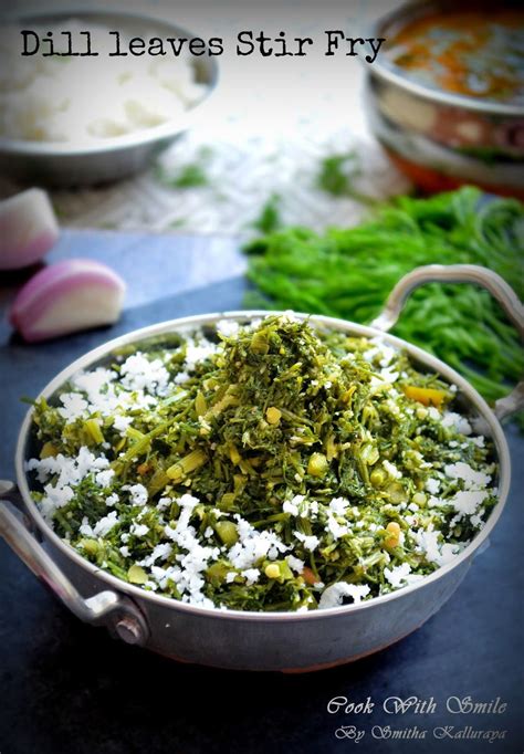 DILL LEAVES STIR FRY / SABSIGE SOPPU PALYA / SUVA BHAJI ~ Cook With Smile Dill Recipes, Stir Fry ...