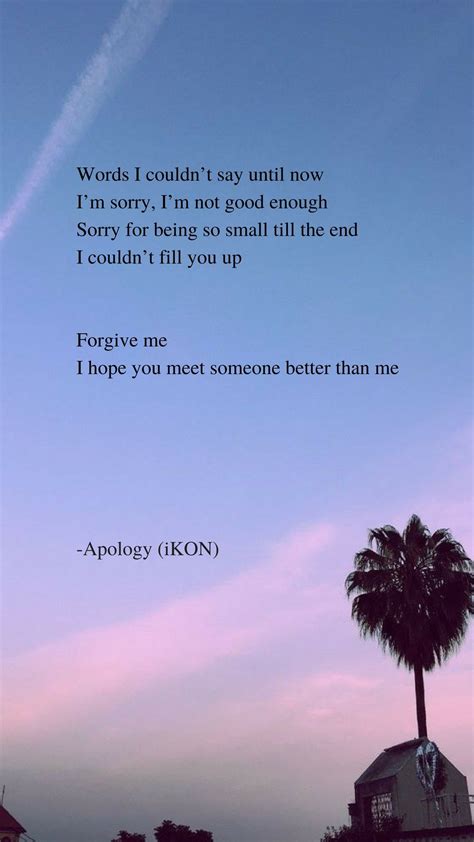 Apology by iKON Lyrics wallpaper Kpop Quotes, Korea Quotes, New Quotes, Quotes For Kids, Funny ...