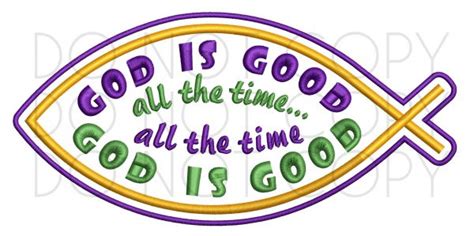 God Is Good All The Time Embroidery Pattern Christian Fish design