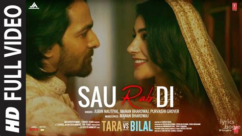 SAU RAB DI LYRICS सौ रब दी - Tara vs Bilal - Jubin Nautiyal, Manan ...