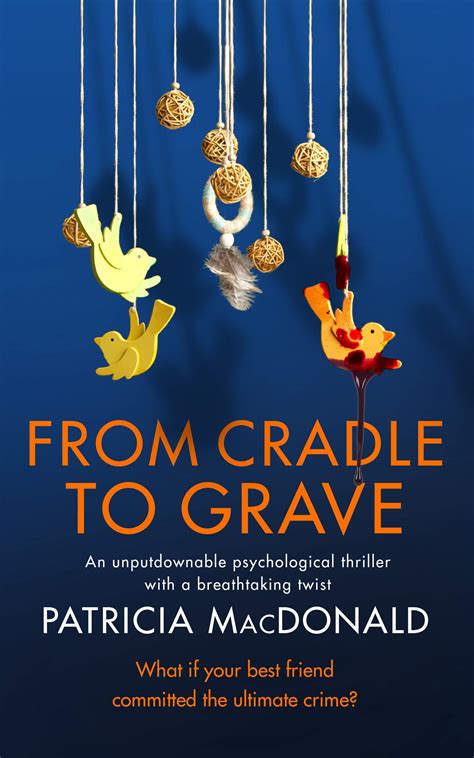 From Cradle to Grave by Patricia MacDonald | Goodreads