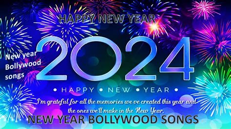 NEW YEAR BOLLYWOOD SONGS 2024 || NEW YEAR PARTY SONGS 2024 || B0LLYWOOD ...