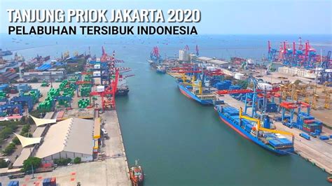 Pelabuhan Tanjung Priok Jakarta, Pelabuhan Tersibuk dan Terbesar di Indonesia - YouTube