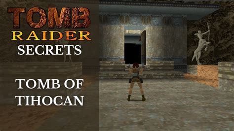 Tomb Raider 1 Secrets - Tomb of Tihocan (Level 9) - YouTube