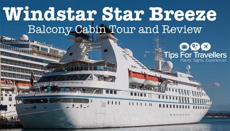 Windstar Star Breeze Balcony Cabin Video Tour and Review - Tips For ...