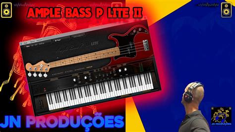 AMPLE BASS P LITE II ( TOTALMENTE GRATUITO ) CONFIRA E BAIXE RAPIDO ...