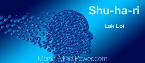 Shu-Ha-Ri | Master Your Life With Martial Mind Power