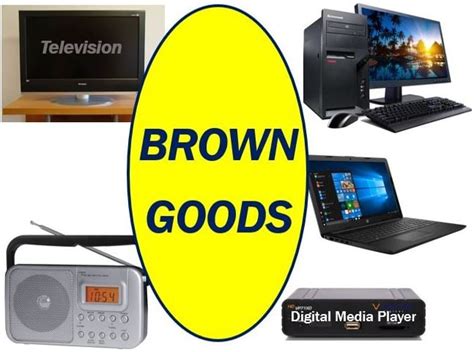 What are brown goods? Definition and examples - Market Business News