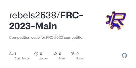 GitHub - rebels2638/FRC-2023-Main: Competition code for FRC 2023 competition.