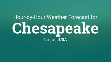 Hourly forecast for Chesapeake, Virginia, USA