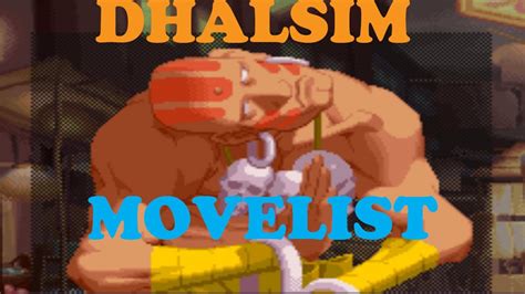 Street Fighter Alpha 2 - Dhalsim Move List - YouTube