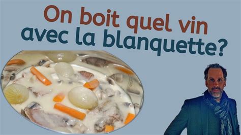 Vin blanc ou rouge avec la blanquette de veau? - YouTube