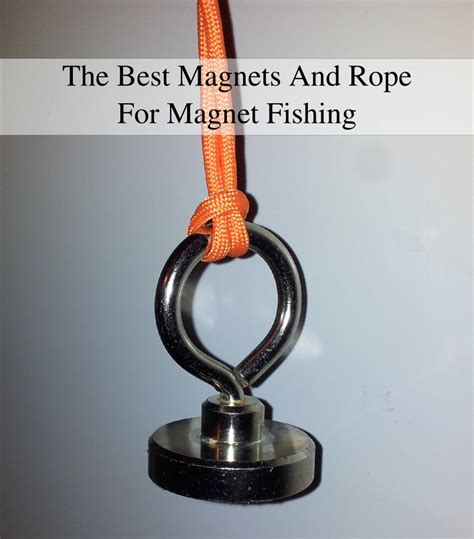 What you need for magnet fishing - Magnet Fishing with Neodymium Magnets