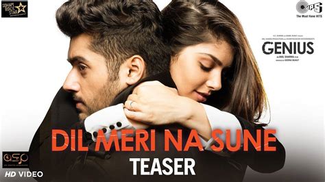 Genius | Song - Dil Meri Na Sune (Teaser) | Hindi Video Songs - Times of India