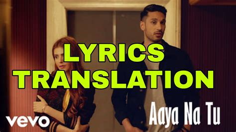 Aaya Na Tu Lyrics in English | With Translation | – Arjun Kanungo