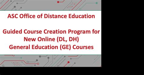 Guided Course Creation Program to Create New Online (DL, DH) General ...