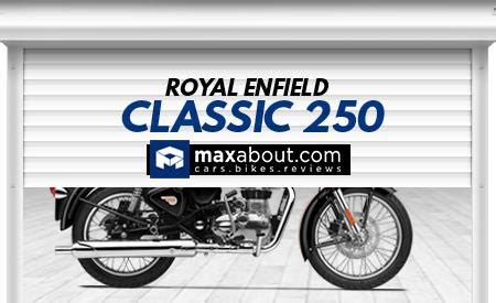 Royal Enfield Classic 250 Price in India [Full Specifications]