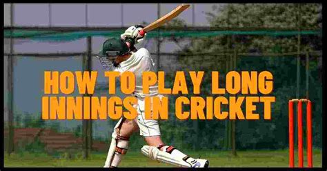 How To Play Long Innings In Cricket (5 Amazing Tips) – Leadcricket