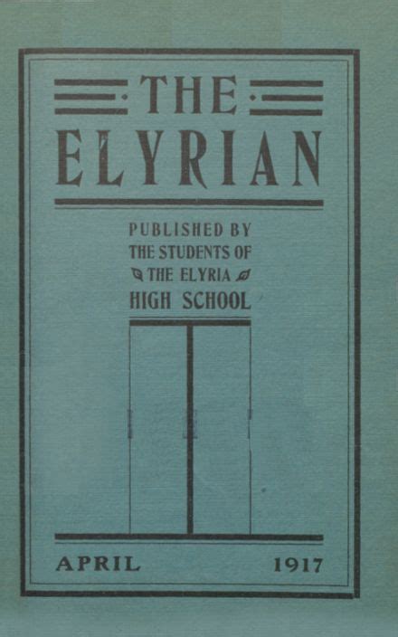 1917 (Apr) Elyria High School Yearbook Online, Elyria OH - Classmates