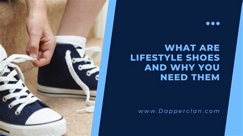 What Are Lifestyle Shoes And Why You Need Them - DapperClan