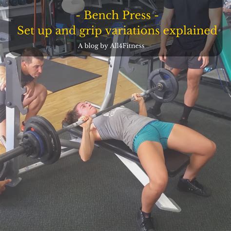 Bench Press - Set Up And Grip Variations Explained. | ALL 4 Fitness Gym ...