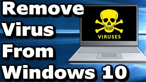 How to Permanently Remove Virus From Windows 10 - YouTube