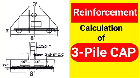 3-Pile CAP Reinforcement Calculation || How to calculate of 3-Pile Cap ...