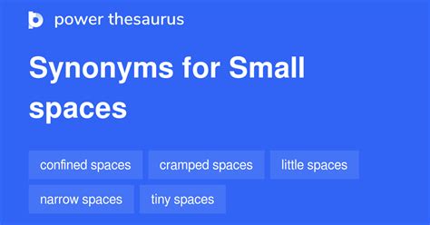 Small Spaces synonyms - 68 Words and Phrases for Small Spaces